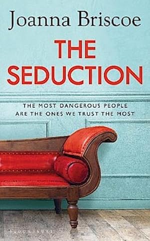 Seller image for The Seduction : An addictive new story of desire and obsession for sale by AHA-BUCH GmbH