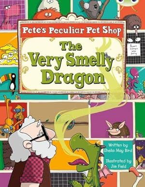 Seller image for Bug Club Gold A/2B Pete's Peculiar Pet Shop: The Very Smelly Dragon 6-pack for sale by AHA-BUCH GmbH
