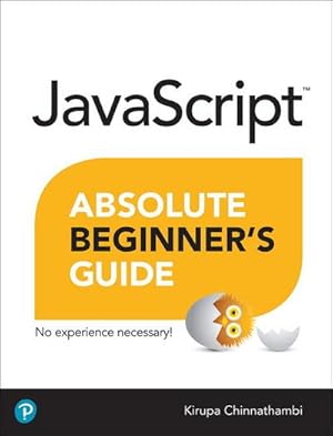 Bild des Verkufers fr JavaScript Absolute Beginner's Guide zum Verkauf von AHA-BUCH GmbH