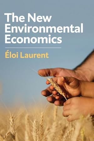 Bild des Verkufers fr The New Environmental Economics : Sustainability and Justice zum Verkauf von AHA-BUCH GmbH