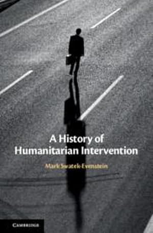 Bild des Verkufers fr A History of Humanitarian Intervention zum Verkauf von AHA-BUCH GmbH
