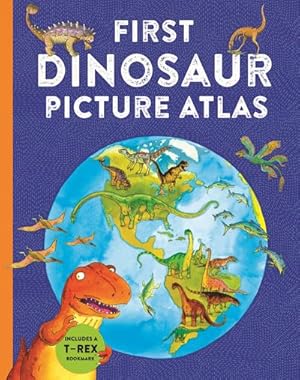 Bild des Verkufers fr First Dinosaur Picture Atlas: Meet 125 Fantastic Dinosaurs from Around the World zum Verkauf von AHA-BUCH GmbH