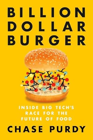 Bild des Verkufers fr Billion Dollar Burger: Inside Big Tech's Race for the Future of Food zum Verkauf von AHA-BUCH GmbH