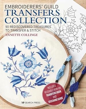 Bild des Verkufers fr Embroiderers' Guild Transfers Collection : 90 Rediscovered Treasures to Transfer & Stitch zum Verkauf von AHA-BUCH GmbH