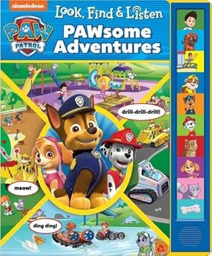 Bild des Verkufers fr Nickelodeon PAW Patrol: PAWsome Adventures Look, Find & Listen Sound Book zum Verkauf von AHA-BUCH GmbH