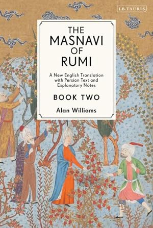 Bild des Verkufers fr The Masnavi of Rumi, Book Two : A New English Translation with Explanatory Notes zum Verkauf von AHA-BUCH GmbH