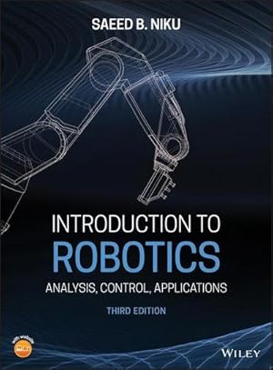 Bild des Verkufers fr Introduction to Robotics : Analysis, Control, Applications zum Verkauf von AHA-BUCH GmbH