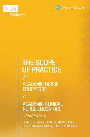 Bild des Verkufers fr The Scope of Practice for Academic Nurse Educators and Academic Clinical Nurse Educators, 3rd Edition zum Verkauf von AHA-BUCH GmbH