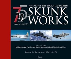 Bild des Verkufers fr 75 years of the Lockheed Martin Skunk Works zum Verkauf von AHA-BUCH GmbH