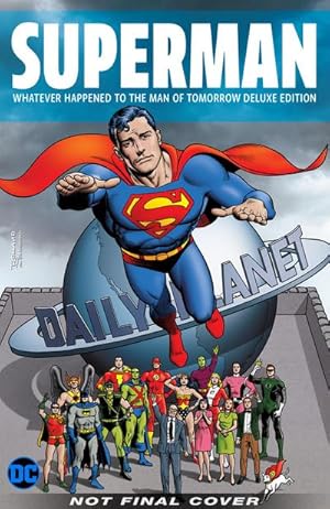 Bild des Verkufers fr Superman: Whatever Happened to the Man of Tomorrow? the Deluxe Edition zum Verkauf von AHA-BUCH GmbH