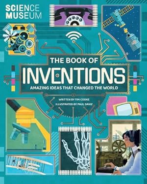 Seller image for Science Museum: The Book of Inventions : Amazing Ideas that Changed the World for sale by AHA-BUCH GmbH