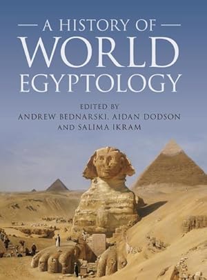 Immagine del venditore per A History of World Egyptology venduto da AHA-BUCH GmbH