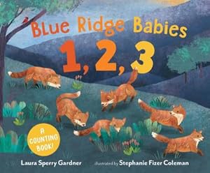 Bild des Verkufers fr Blue Ridge Babies 1, 2, 3 : A Counting Book zum Verkauf von AHA-BUCH GmbH
