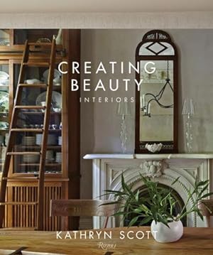 Bild des Verkufers fr Creating Beauty : Interiors zum Verkauf von AHA-BUCH GmbH