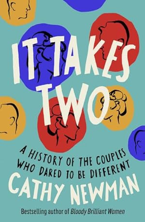 Seller image for It Takes Two : A History of the Couples Who Dared to be Different for sale by AHA-BUCH GmbH