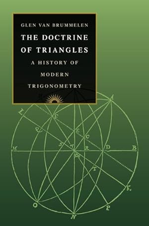 Bild des Verkufers fr The Doctrine of Triangles : A History of Modern Trigonometry zum Verkauf von AHA-BUCH GmbH