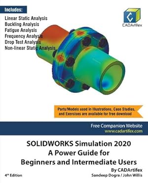 Bild des Verkufers fr SOLIDWORKS Simulation 2020 : A Power Guide for Beginners and Intermediate Users zum Verkauf von AHA-BUCH GmbH
