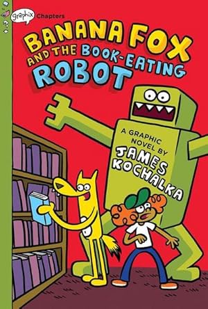 Bild des Verkufers fr Banana Fox and the Book-Eating Robot: A Graphix Chapters Book (Banana Fox #2) : Volume 2 zum Verkauf von AHA-BUCH GmbH