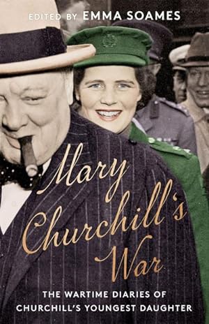 Bild des Verkufers fr Mary Churchill's War : The Wartime Diaries of Churchill's Youngest Daughter zum Verkauf von AHA-BUCH GmbH