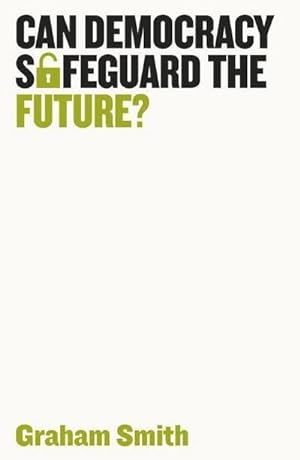 Image du vendeur pour Can Democracy Safeguard the Future? mis en vente par AHA-BUCH GmbH