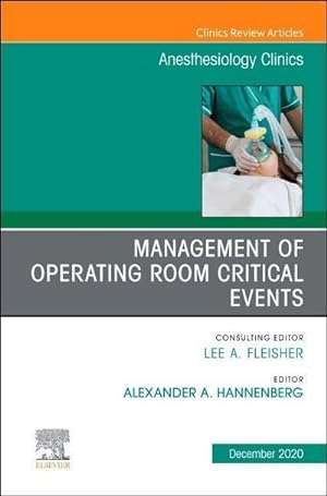 Seller image for Management of Operating Room Critical Events, an Issue of Anesthesiology Clinics : Volume 38-4 for sale by AHA-BUCH GmbH