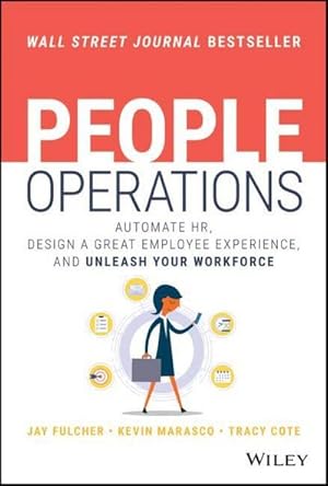 Bild des Verk�ufers f�r People Operations : Automate Hr, Design a Great Employee Experience, and Unleash Your Workforce zum Verkauf von AHA-BUCH GmbH