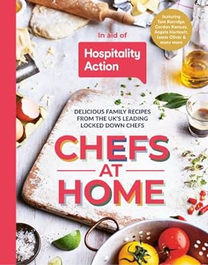 Bild des Verkufers fr Chefs at Home : 54 chefs share their lockdown recipes in aid of Hospitality Action zum Verkauf von AHA-BUCH GmbH
