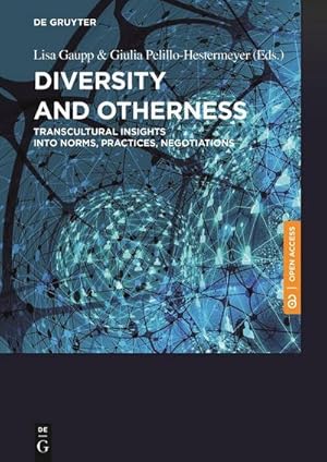 Bild des Verkufers fr Diversity and Otherness : Transcultural Insights into Norms, Practices, Negotiations zum Verkauf von AHA-BUCH GmbH