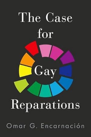 Bild des Verkufers fr The Case for Gay Reparations zum Verkauf von AHA-BUCH GmbH
