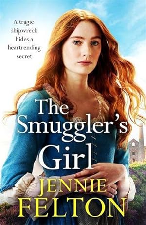 Image du vendeur pour The Smuggler's Girl : A sweeping saga of a family torn apart by tragedy. Will fate reunite them? mis en vente par AHA-BUCH GmbH