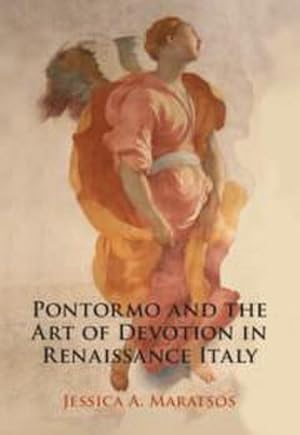 Bild des Verkufers fr Pontormo and the Art of Devotion in Renaissance Italy zum Verkauf von AHA-BUCH GmbH