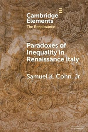 Bild des Verkufers fr Paradoxes of Inequality in Renaissance Italy zum Verkauf von AHA-BUCH GmbH