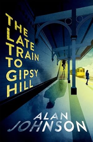 Image du vendeur pour The Late Train to Gipsy Hill : Charming debut mystery from a highly respected former MP mis en vente par AHA-BUCH GmbH
