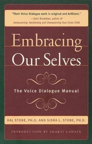 Bild des Verkufers fr Embracing Our Selves : Voice Dialogue Manual zum Verkauf von AHA-BUCH GmbH