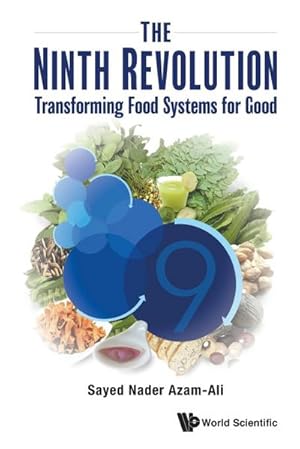 Seller image for The Ninth Revolution : Transforming Food Systems for Good for sale by AHA-BUCH GmbH