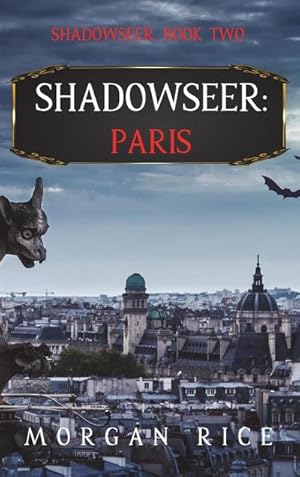 Seller image for Shadowseer : Paris (Shadowseer, Book Two) for sale by AHA-BUCH GmbH