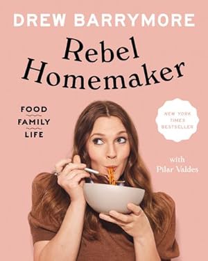 Bild des Verkufers fr Rebel Homemaker: Food, Family, Life zum Verkauf von AHA-BUCH GmbH
