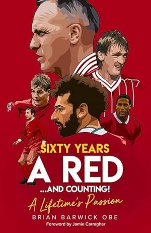 Seller image for Sixty Years a Red and Counting! : A Lifetime's Passion for sale by AHA-BUCH GmbH