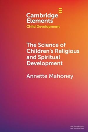 Bild des Verkufers fr The Science of Children's Religious and Spiritual Development zum Verkauf von AHA-BUCH GmbH