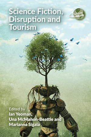 Seller image for Science Fiction, Disruption and Tourism for sale by AHA-BUCH GmbH