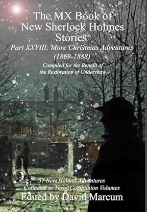 Bild des Verkufers fr The MX Book of New Sherlock Holmes Stories Part XXVIII : More Christmas Adventures (1869-1888) zum Verkauf von AHA-BUCH GmbH