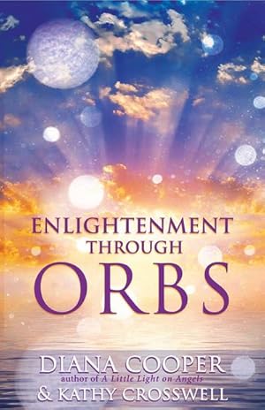 Bild des Verkufers fr Enlightenment Through Orbs zum Verkauf von AHA-BUCH GmbH