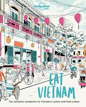 Bild des Verkufers fr Lonely Planet Eat Vietnam zum Verkauf von AHA-BUCH GmbH