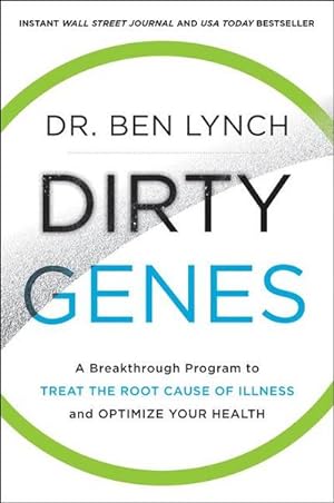 Bild des Verkufers fr Dirty Genes : A Breakthrough Program to Treat the Root Cause of Illness and Optimize Your Health zum Verkauf von AHA-BUCH GmbH