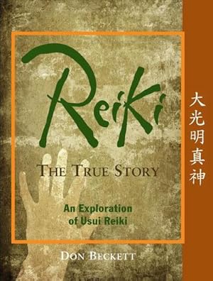 Bild des Verkufers fr Reiki: The True Story: An Exploration of Usui Reiki zum Verkauf von AHA-BUCH GmbH