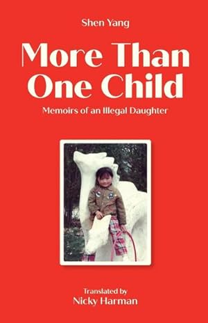 Seller image for More Than One Child : Memoirs of an illegal daughter for sale by AHA-BUCH GmbH