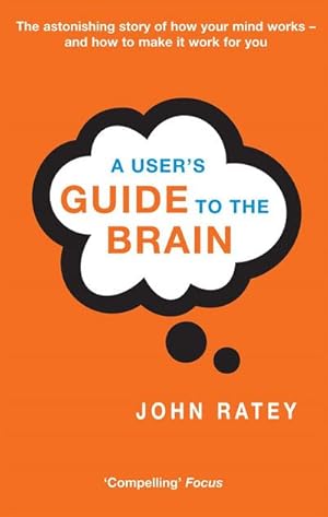 Bild des Verkufers fr A User's Guide To The Brain zum Verkauf von AHA-BUCH GmbH