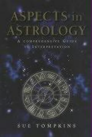 Bild des Verkufers fr Aspects In Astrology : A Comprehensive guide to Interpretation zum Verkauf von AHA-BUCH GmbH