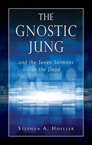 Bild des Verkufers fr The Gnostic Jung and the Seven Sermons to the Dead zum Verkauf von AHA-BUCH GmbH