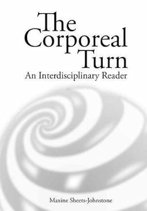 Bild des Verkufers fr The Corporeal turn : An interdisciplinary reader zum Verkauf von AHA-BUCH GmbH